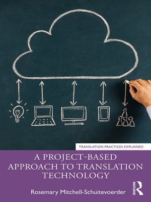 cover image of A Project-Based Approach to Translation Technology